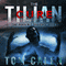 The Tilian Cure: Book Three of The Pandemic Sequence