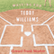 Waiting for Teddy Williams