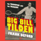 Big Bill Tilden: The Triumphs and the Tragedy