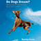 Do Dogs Dream?
