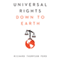 Universal Rights Down to Earth
