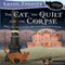 The Cat, the Quilt, and the Corpse: A Cats in Trouble Mystery, Book 1