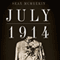 July 1914: Countdown to War