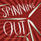 Spinning Out