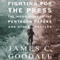 Fighting for the Press: The Inside Story of the Pentagon Papers and Other Battles