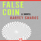 False Coin: A Novel