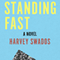 Standing Fast: A Novel