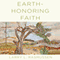 Earth-honoring Faith: Religious Ethics in a New Key