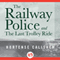 The Railway Police and The Last Trolley Ride