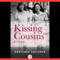 Kissing Cousins: A Memory