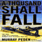 A Thousand Shall Fall: The True Story of a Canadian Bomber Pilot in World War Two
