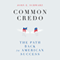 Common Credo: The Path Back to American Success