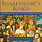 Shakespeare's Kings: The Great Plays and the History of England in the Middle Ages: 1337-1485