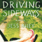 Driving Sideways: A Novel