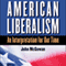 American Liberalism: An Interpretation for Our Time