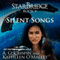 Silent Songs: StarBridge, Book 5