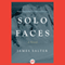 Solo Faces: A Novel