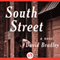 South Street: A Novel