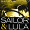 Sailor & Lula: The Complete Novels