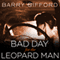 Bad Day for the Leopard Man