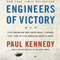 Engineers of Victory: The Problem Solvers Who Turned the Tide in the Second World War