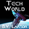 Tech World: Undying Mercenaries, Book 3