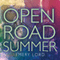 Open Road Summer