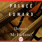 Prince Edward: A Novel