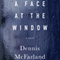 A Face at the Window: A Novel