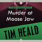 Murder at Moose Jaw