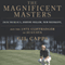 The Magnificent Masters: Jack Nicklaus, Johnny Miller, Tom Weiskopf, and the 1975 Cliffhanger at Augusta