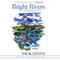 Bright Rivers: Celebrations of Rivers and Fly-fishing