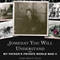 Someday You Will Understand: My Father's Private World War II
