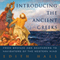 Introducing the Ancient Greeks: From Bronze Age Seafarers to Navigators of the Western Mind