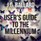 A User's Guide to the Millennium