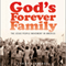 God's Forever Family: The Jesus People Movement in America