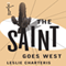 The Saint Goes West: The Saint, Book 23