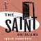 The Saint on Guard: The Saint, Book 25