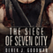 The Siege of Seven City: Z7, Book 3