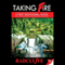 Taking Fire