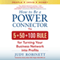 How to Be a Power Connector: The 5+50+100 Rule for Turning Your Business Network into Profits