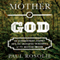 Mother of God: An Extraordinary Journey into the Uncharted Tributaries of the Western Amazon