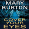 Cover Your Eyes