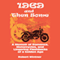1969 and Then Some: A Memoir of Romance, Motorcycles, and Lingering Flashbacks of a Golden Age