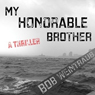 My Honorable Brother: A Thriller