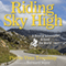 Riding Sky High: A Bicycle Adventure Around the World