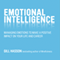 Emotional Intelligence: Managing Emotions to Make a Positive Impact on Your Life and Career