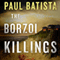 The Borzoi Killings