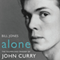 Alone: The Triumph and Tragedy of John Curry