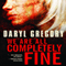 We Are All Completely Fine